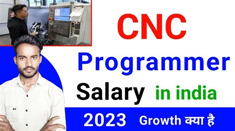 cnc lathe machine programmer salary in india|cnc programmer salary India.